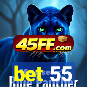 bet 55